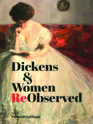 cover image of Dickens &amp;amp;amp;amp;amp;amp; Women ReObserved